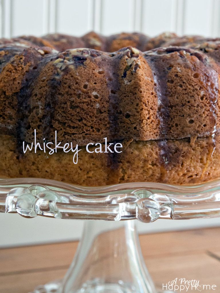 Whiskey Cake - A Pretty Happy Home