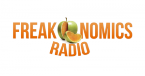 podcasts worth your time Freakonomics Radio