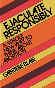 ejaculate responsibly by gabrielle blair