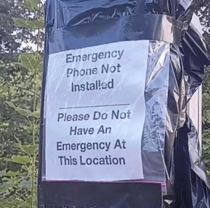 funny notice about emergency phone not installed image u/TessaBrooke63 via only good news daily on the happy list